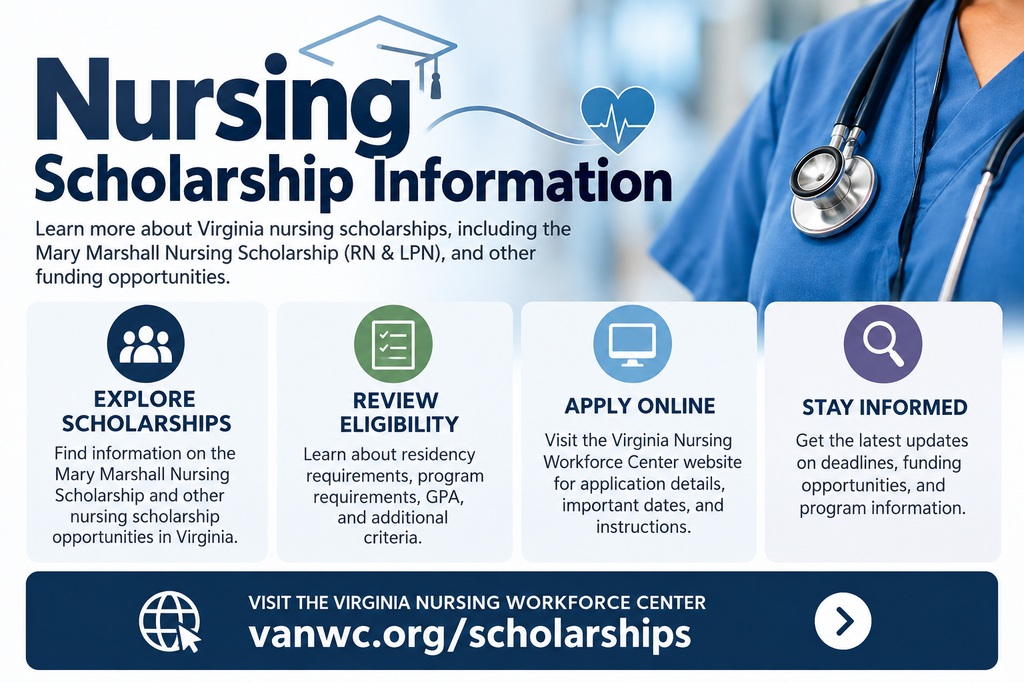Nursing scholarships. Visit the https://vanwc.org/scholarships for more information.